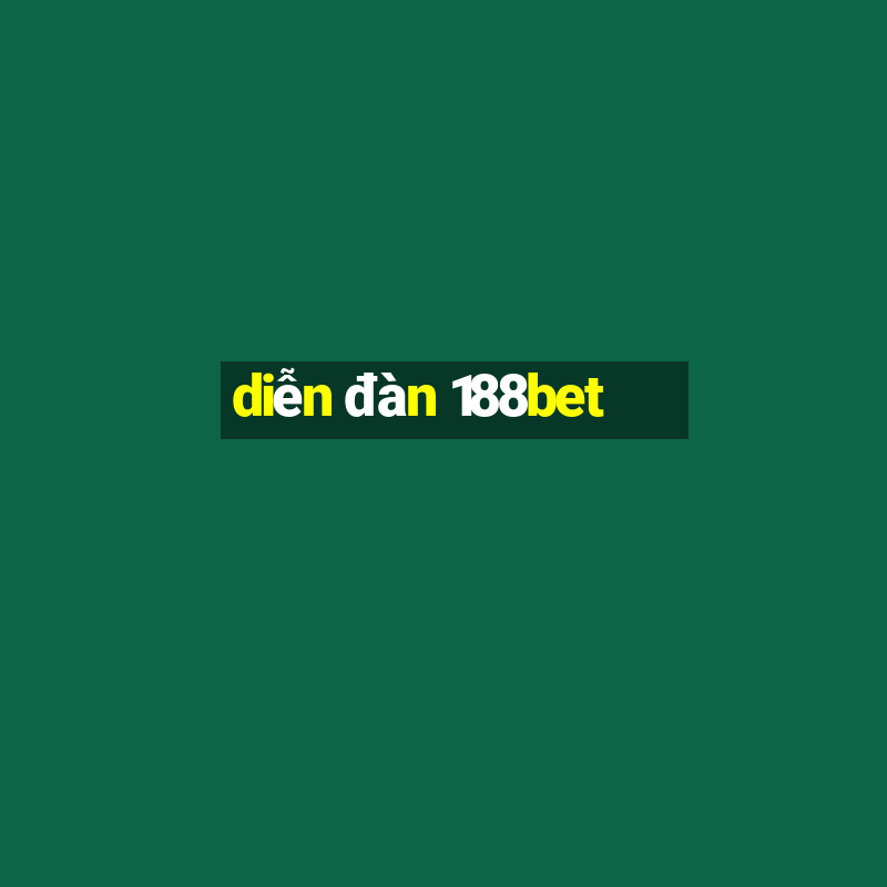 diễn đàn 188bet