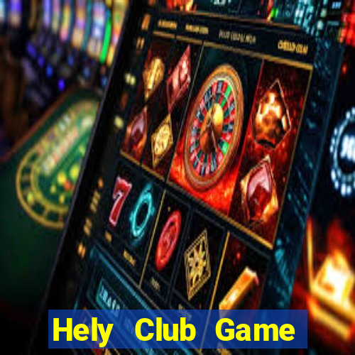 Hely Club Game Bài Mèo Nổ