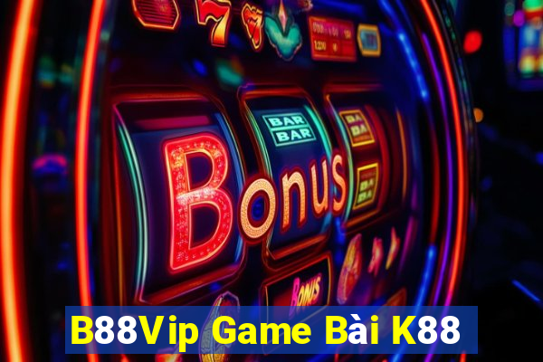 B88Vip Game Bài K88