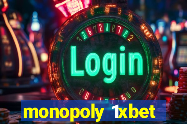 monopoly 1xbet