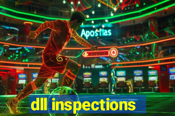 dll inspections