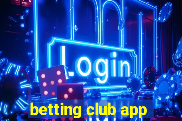 betting club app