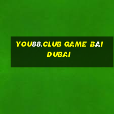 You88.Club Game Bài Dubai