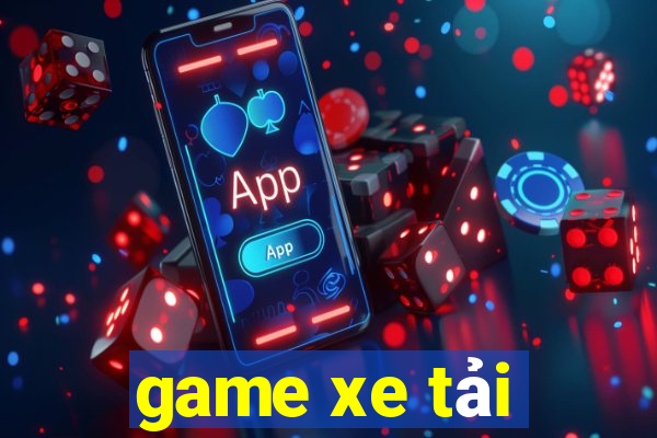 game xe tải