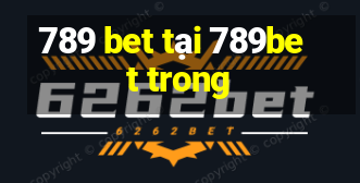 789 bet tại 789bet trong