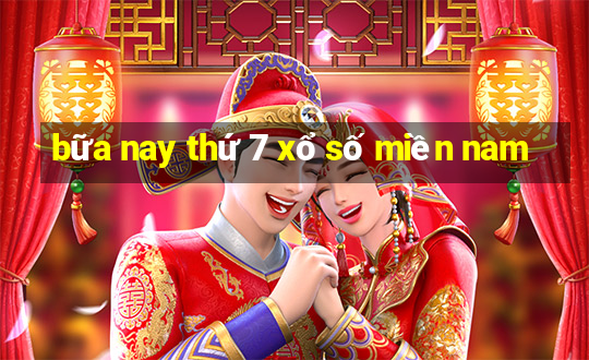 bữa nay thứ 7 xổ số miền nam