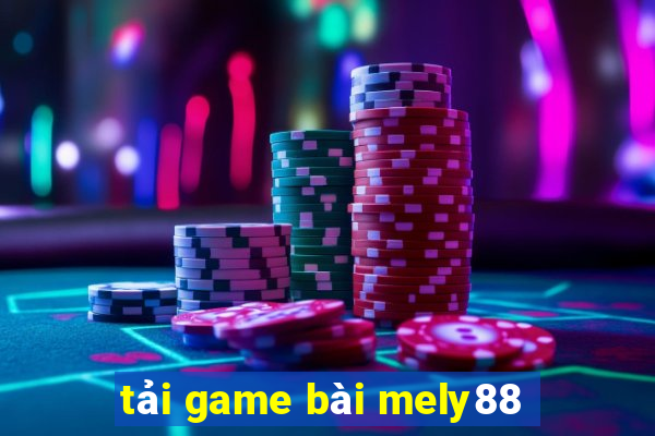 tải game bài mely88