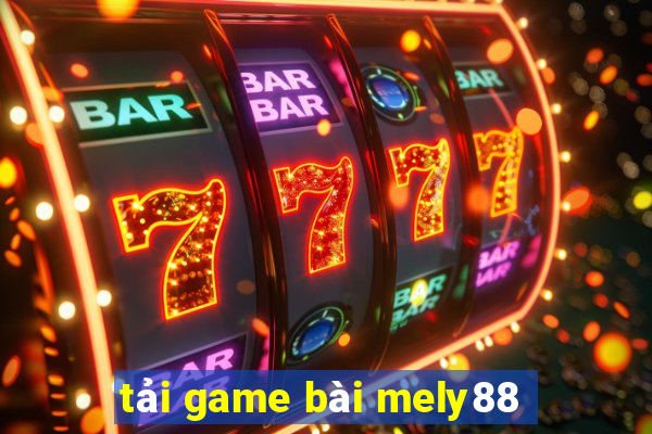 tải game bài mely88