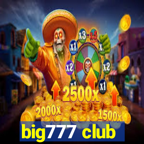 big777 club