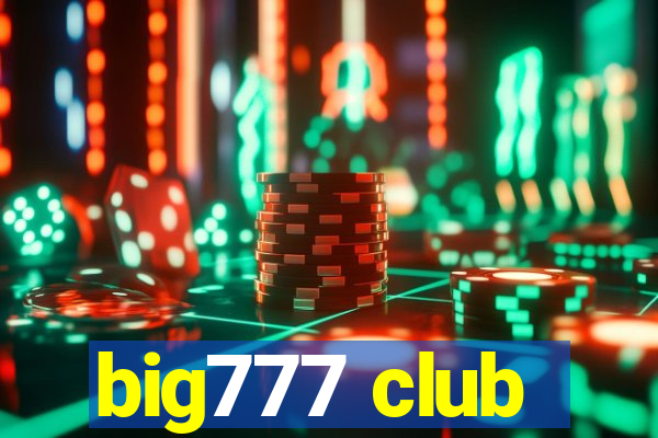 big777 club