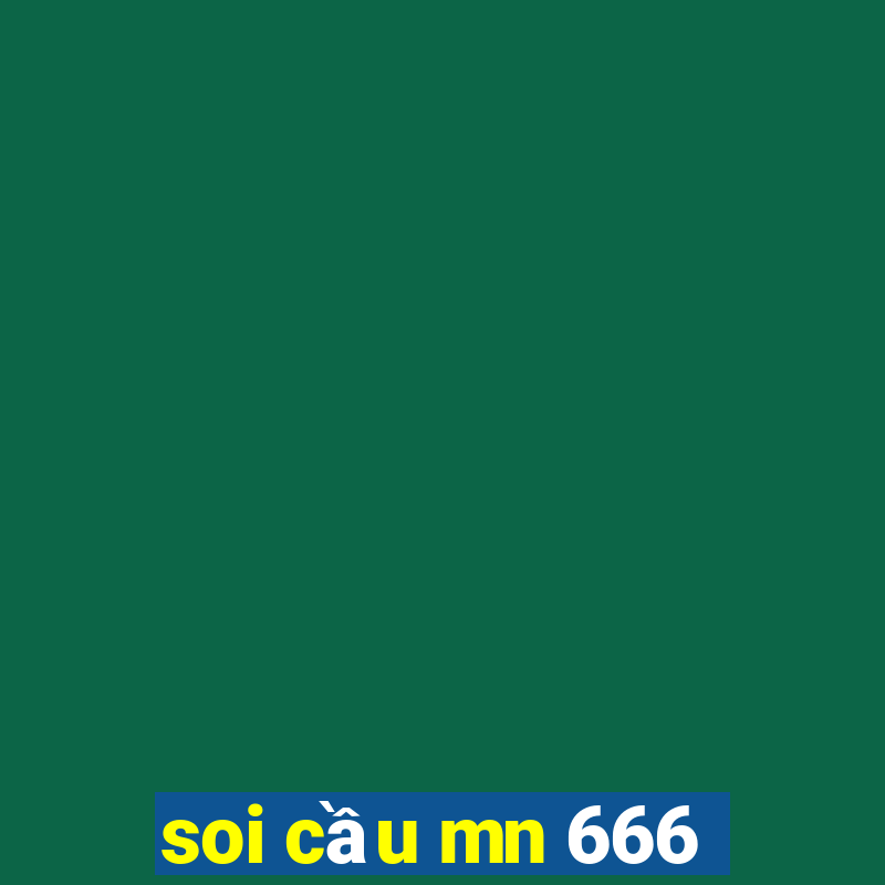 soi cau mn 666