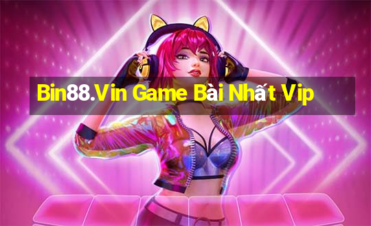 Bin88.Vin Game Bài Nhất Vip