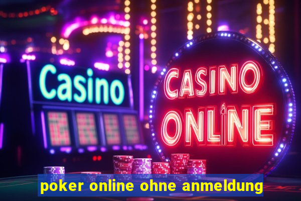 poker online ohne anmeldung