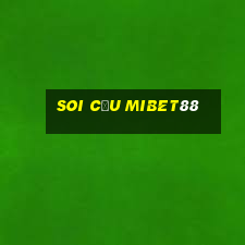 Soi Cầu Mibet88