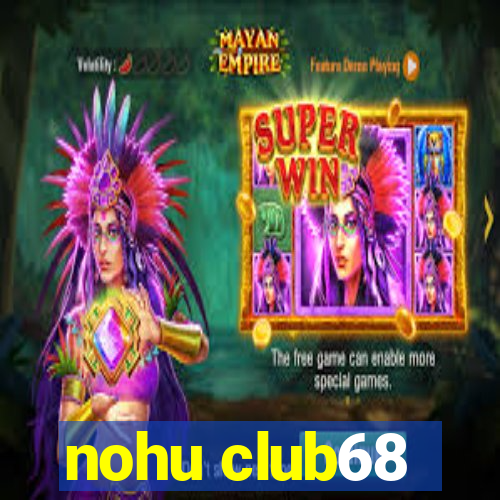 nohu club68