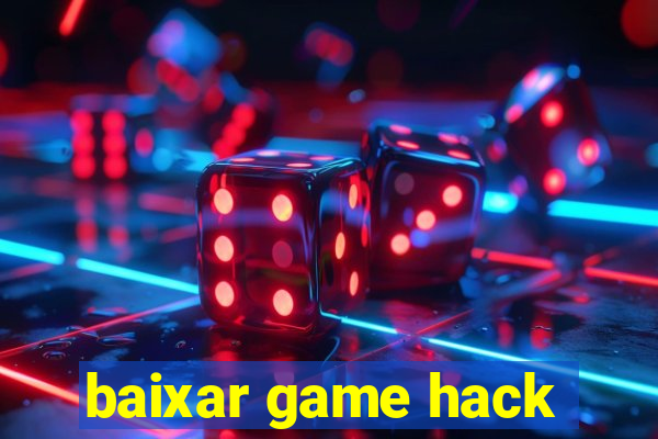 baixar game hack