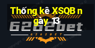 Thống kê XSQB ngày 13