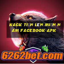 Hack tiến lên miền Nam Facebook APK