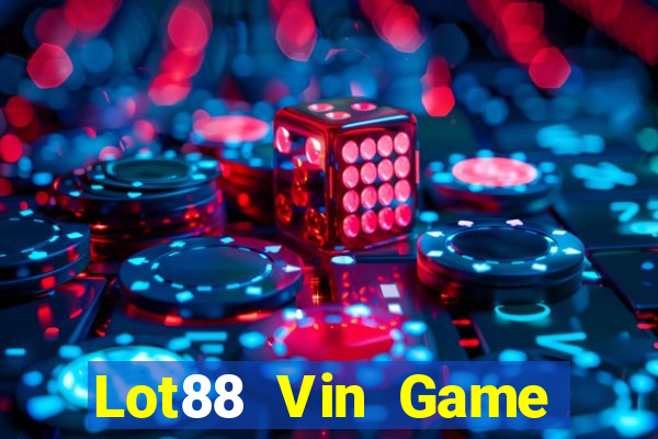 Lot88 Vin Game Bài Bốc Club