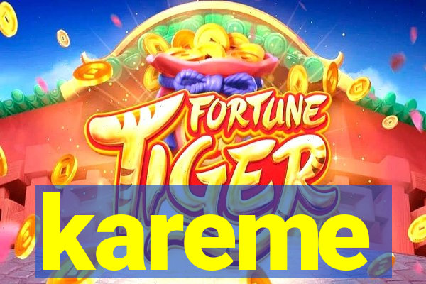 kareme