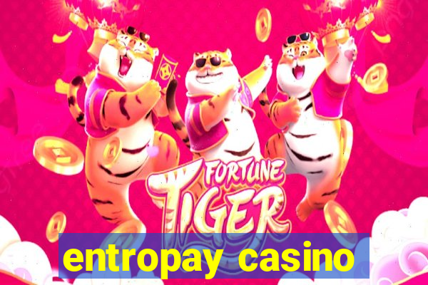 entropay casino