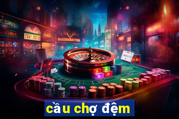 cầu chợ đệm