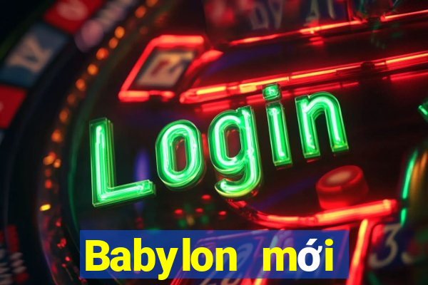 Babylon mới nhất ấn bản