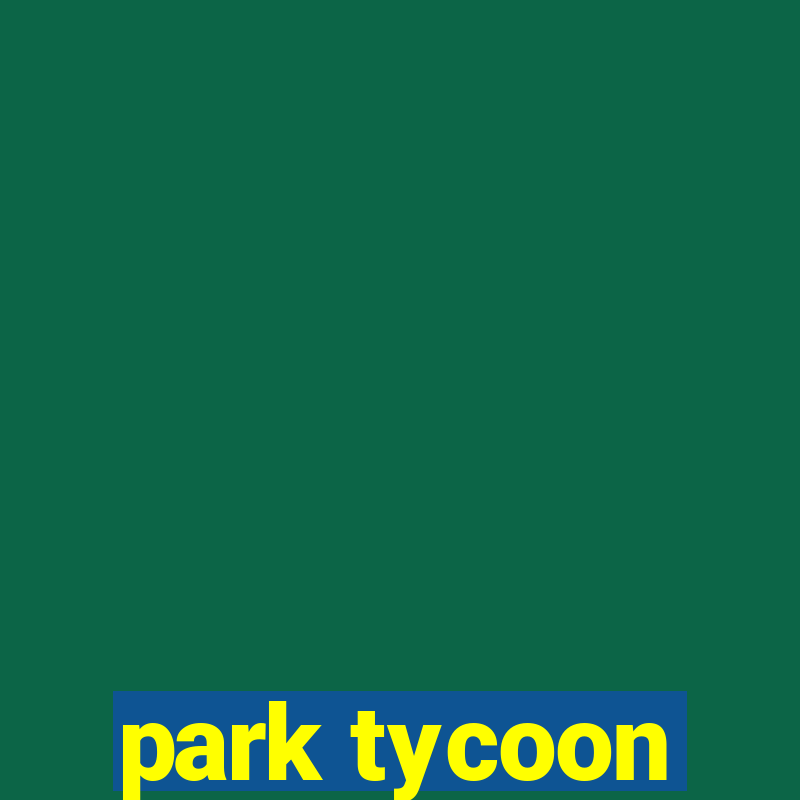 park tycoon