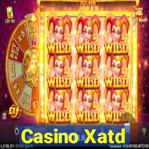 Casino Xatd