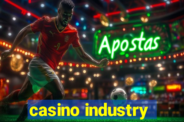 casino industry