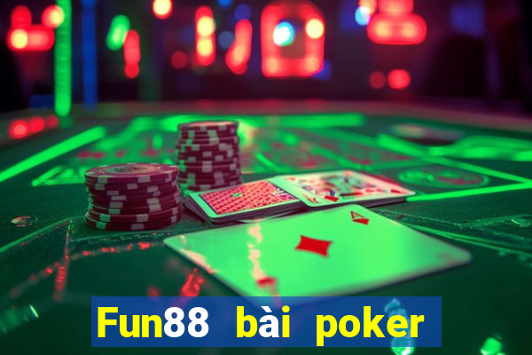 Fun88 bài poker thường xuyên