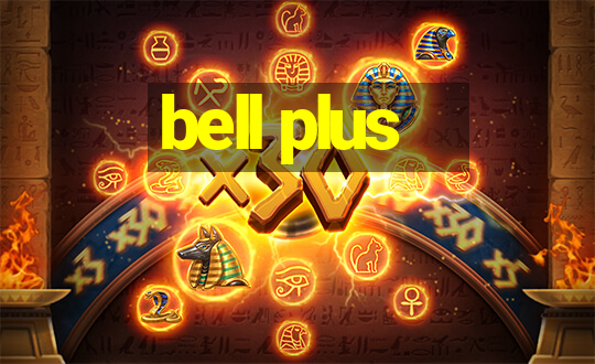 bell plus