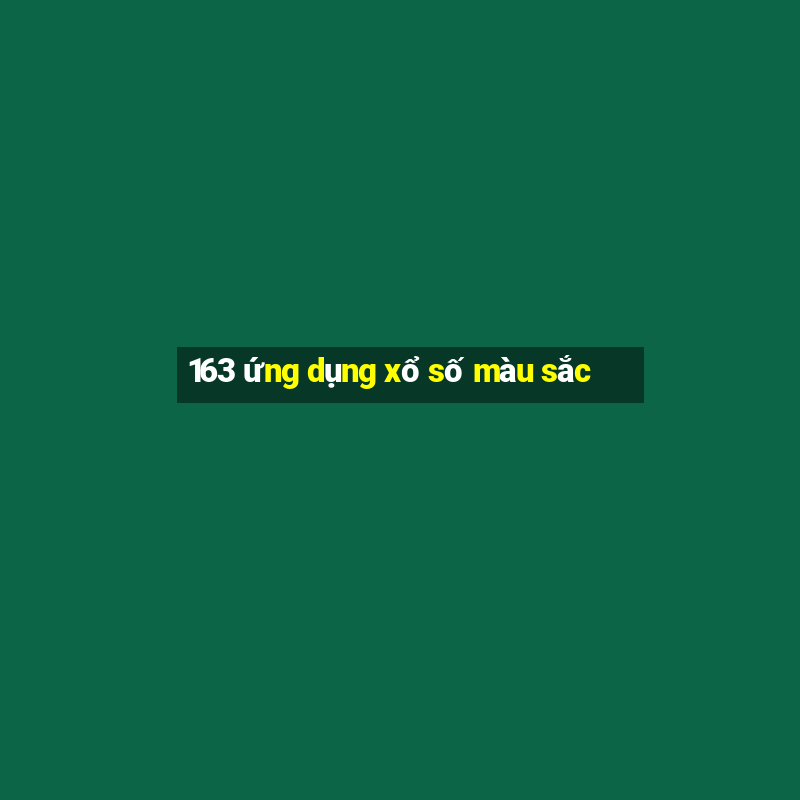 163 ứng dụng xổ số màu sắc