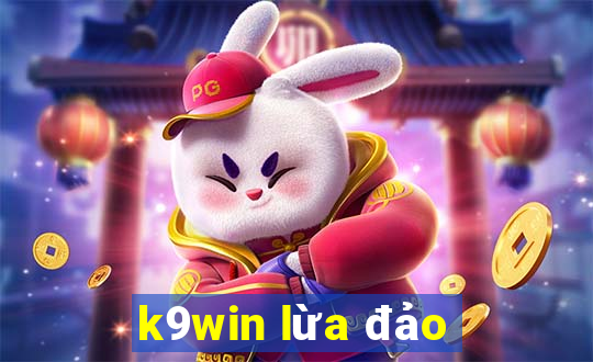 k9win lừa đảo