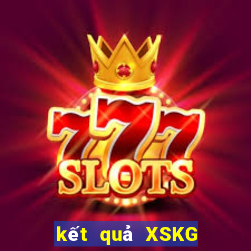 kết quả XSKG ngày 30