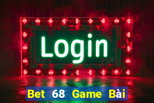 Bet 68 Game Bài Đổi Thưởng Caovietnet