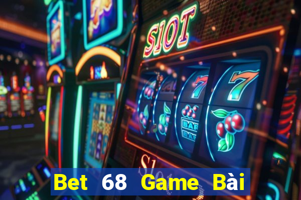 Bet 68 Game Bài Đổi Thưởng Caovietnet