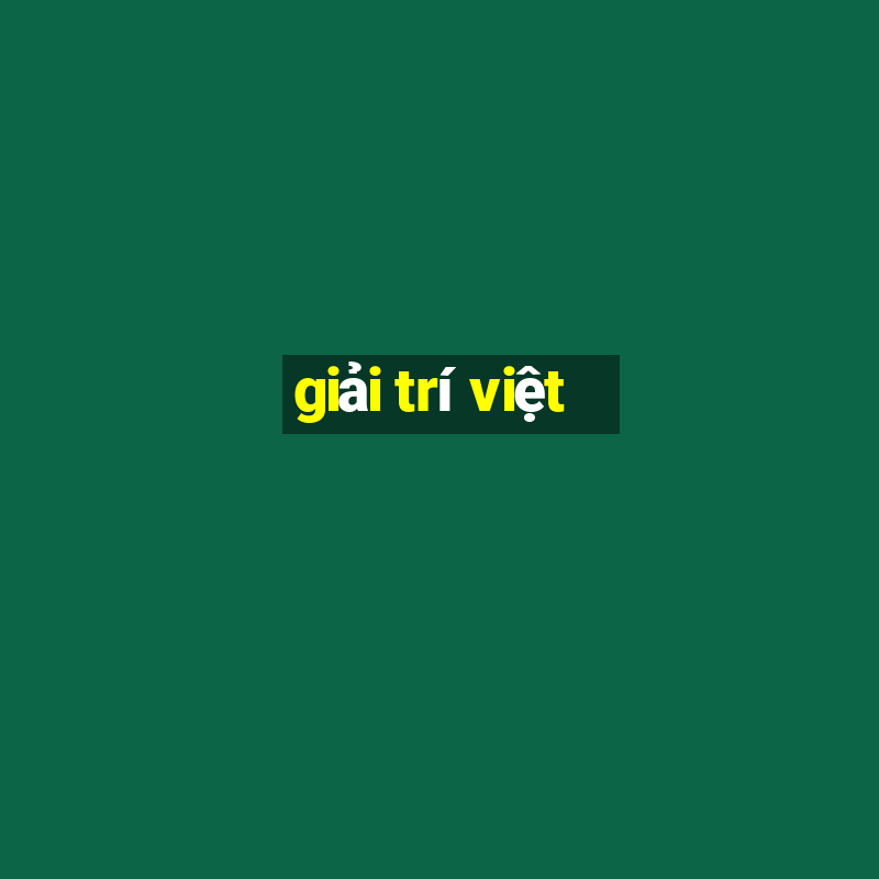 giải trí việt