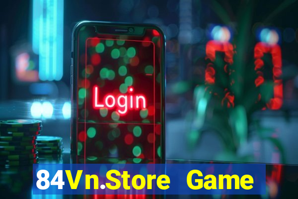 84Vn.Store Game Bài Mậu Binh