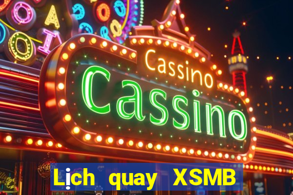 Lịch quay XSMB Thứ 6