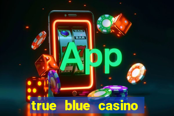 true blue casino codes 2021