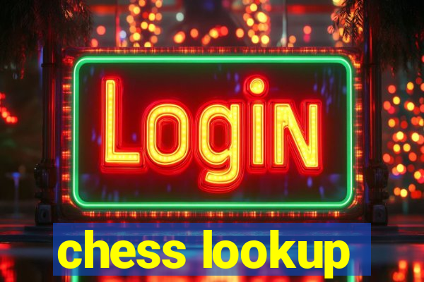 chess lookup