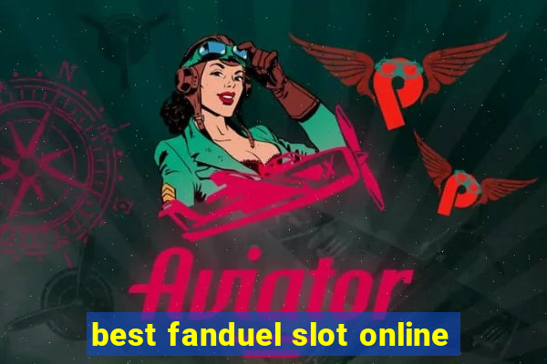 best fanduel slot online