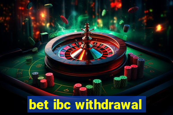 bet ibc withdrawal