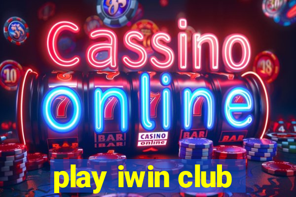 play iwin club