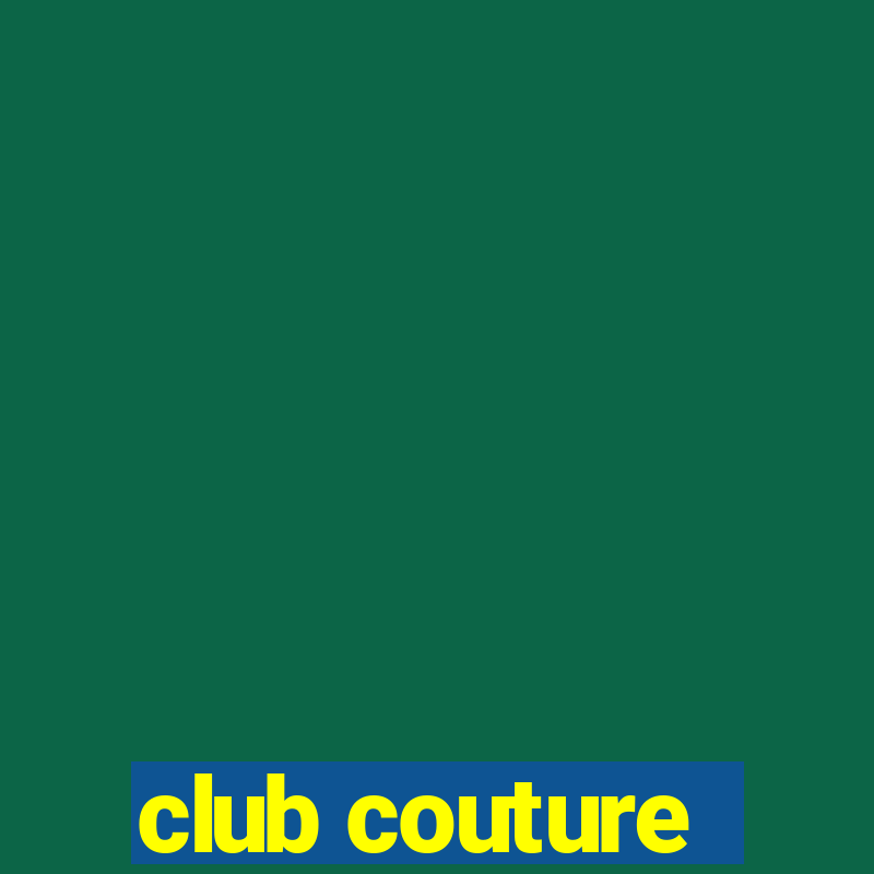 club couture