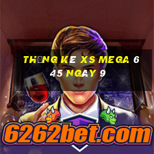 Thống kê XS Mega 6 45 ngày 9