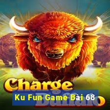 Ku Fun Game Bài 68