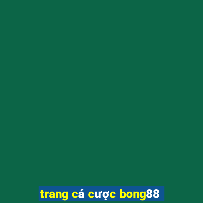 trang cá cược bong88