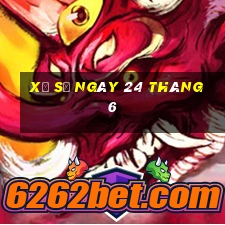 xổ số ngày 24 tháng 6